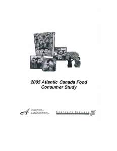 Atlantic Canada Food Consumer Study  Prepared for: Council of Atlantic Premiers