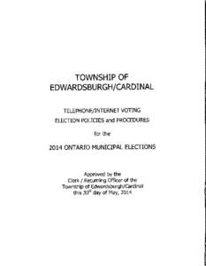 TOWNSHIP OF EDWARDSBURGH/CARDINAL TELEPHONE/INTERNET VOTING ELECTION POLICIES and PROCEDURES for the