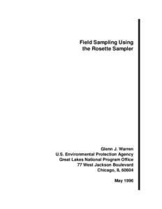Field Sampling Using the Rosette Sampler Glenn J. Warren U.S. Environmental Protection Agency Great Lakes National Program Office