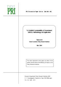 To Establish Sustainnability of Government Deficits:Methodology and Application