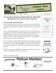 Chamber News Update Volume 14, Issue 1&2 Do You Have Questions Regarding the Affordable Healthcare Act? If so, we have answers.