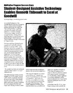 IbllltvOne Program Success Storv  Student-Desiuned Assistive Technolouv Enables Kenneth Thibeault to Excel at Goodwill By Jennifer Kuper, contributing feature writer