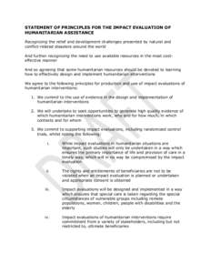 STATEMENT OF PRINCIPLES FOR THE IMPACT EVALUATION OF HUMANITARIAN ASSISTANCE Recognizing the relief and development challenges presented by natural and conflict-related disasters around the world And further recognizing 