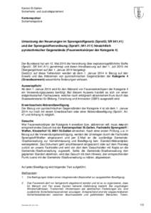 Kanton St.Gallen Sicherheits- und Justizdepartement Kantonspolizei Sicherheitspolizei  Umsetzung der Neuerungen im Sprengstoffgesetz (SprstG; SR[removed])