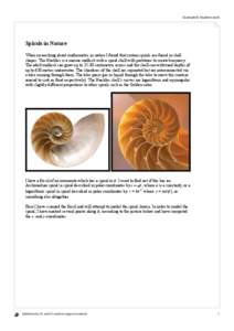 Example 8: Student work  Spirals in Nature When researching about mathematics in nature I found that certain spirals are found in shell shapes. The Nautilus is a marine mollusk with a spiral shell with partitions to crea