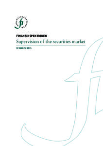 Financial markets / Late-2000s financial crisis / Financial services / European Union / Markets in Financial Instruments Directive / Financial Supervisory Authority / Securities market / Dodd–Frank Wall Street Reform and Consumer Protection Act / Security / Economics / Financial economics / Finance