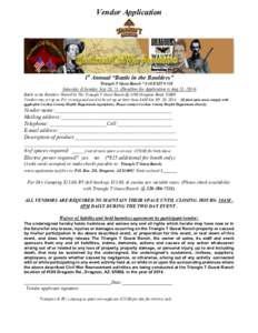 Vendor Application  1st Annual “Battle in the Boulders” Triangle T Guest Ranch * I-10 EXIT # 318  Saturday & Sunday, Sep 20, 21, (Deadline for Application is Aug 23, 2014)