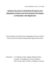 Sanco, version 2.0, JuneGuidance Document on Estimating Persistence and Degradation Kinetics from Environmental Fate Studies on Pesticides in EU Registration