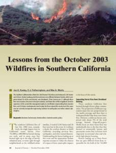Lessons from the October 2003 Wildfires in Southern California ABSTRACT  Jon E. Keeley, C.J. Fotheringham, and Max A. Moritz