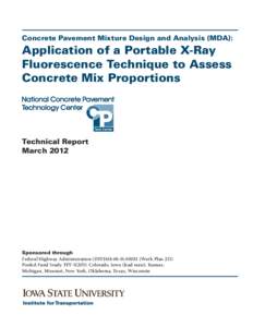 Concrete Pavement Mixture Design and Analysis (MDA):  Application of a Portable X-Ray Fluorescence Technique to Assess Concrete Mix Proportions