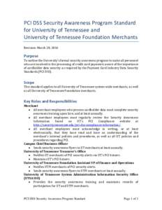 PCI DSS Security Awareness Program Standard for University of Tennessee and University of Tennessee Foundation Merchants Revision: March 28, 2016  Purpose