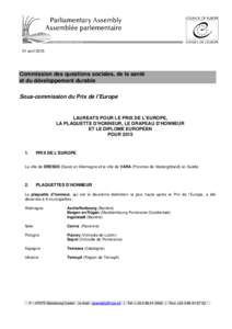 21 avrilCommission des questions sociales, de la santé et du développement durable Sous-commission du Prix de l’Europe