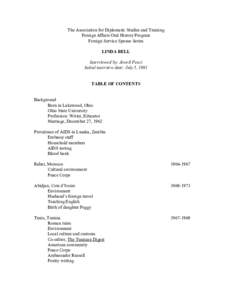 The Association for Diplomatic Studies and Training Foreign Affairs Oral History Program Foreign Service Spouse Series LINDA BELL Interviewed by: Jewell Fenzi Initial interview date: July 5, 1991