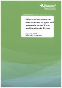 Effects of wastewater overflows on oxygen and ammonia in the Avon and Heathcote Rivers Report No. U11/8 ISBN7