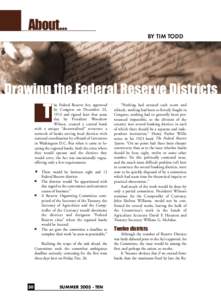 About…  BY TIM TODD Drawing the Federal Reserve Districts