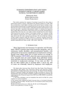 EARNINGS DETERMINATION AND TAXES: EVIDENCE FROM A COHORT-BASED PAYROLL TAX REFORM IN GREECE∗ EMMANUEL SAEZ MANOS MATSAGANIS PANOS TSAKLOGLOU