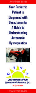 Hypotension / Syndromes / Dysautonomia / Endocrine diseases / Familial dysautonomia / Orthostatic intolerance / Orthostatic hypotension / Postural orthostatic tachycardia syndrome / Vasovagal response / Health / Anatomy / Medicine