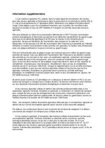 Information supplémentaire 1) Les tracteurs agricoles (TL) utilisés, dans le cadre légal de l’exonération de l’accise, pour des travaux agricoles et horticoles et dans la pisciculture et la sylviculture (article 429, §