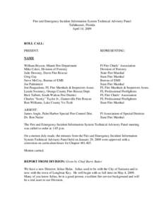 Fire and Emergency Incident Information System Technical Advisory Panel Tallahassee, Florida April 14, 2009 ROLL CALL: PRESENT: