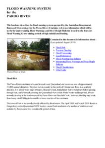 FLOOD WARNING SYSTEM for the PAROO RIVER This brochure describes the flood warning system operated by the Australian Government, Bureau of Meteorology for the Paroo River. It includes reference information which will be 
