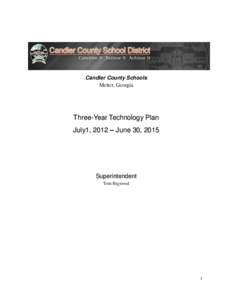Candler County Schools Metter, Georgia Three-Year Technology Plan July1, 2012 – June 30, 2015