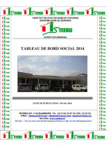 INSTITUT DE STATISTIQUES ET D’ETUDES ECONOMIQUES DU BURUNDI DIRECTION GENERALE  TABLEAU DE BORD SOCIAL 2014