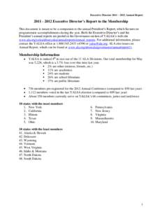 Executive Director 2011 – 2012 Annual Report[removed]Executive Director’s Report to the Membership This document is meant to be a companion to the annual President’s Report, which focuses on programmatic accom