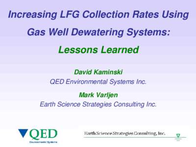 Increasing LFG Collection Rates Using Gas Well Dewatering Systems: Lessons Learned