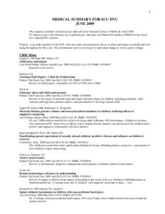 1  MEDICAL SUMMARY FOR SCC DVC JUNE 2009 This summary includes selected articles indexed by the National Library of Medicine April[removed]To obtain a copy of the abstracts, go to pubmed.gov, and place the Pubmed ID number