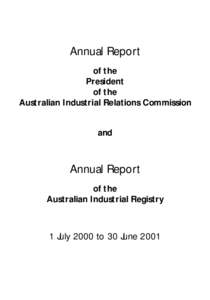 Government of Australia / Australian Industrial Relations Commission / Workplace Relations Act / Commonwealth Court of Conciliation and Arbitration / Australian workplace agreement / Employment / Labour law / Industrial relations / Industrial Relations Commission of New South Wales / Australian labour law / Human resource management / Law
