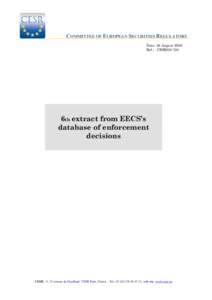 COMMITTEE OF EUROPEAN SECURITIES REGULATORS Date: 26 August 2009 Ref.: CESR[removed]6th extract from EECS’s database of enforcement
