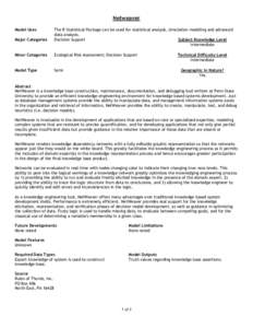 Netweaver Model Uses Major Categories The R Statistical Package can be used for statistical analysis, simulation modeling and advanced data analysis.