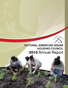NATIONAL AMERICAN INDIAN HOUSING COUNCIL 2010 Annual Report  Table of Contents