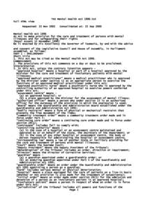 TAS Mental Health Act 1996.txt Full HTML view Requested: 22 Nov 2002 Consolidated at: 22 Sep 2000