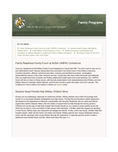 Home | Email This Newsletter to a Friend | Print Friendly Versions | Search Back Issues  Family Readiness Family Forum at AUSA LANPAC Conference Sesame Street Friends Help Military Children Move AUSA Military Family Advo