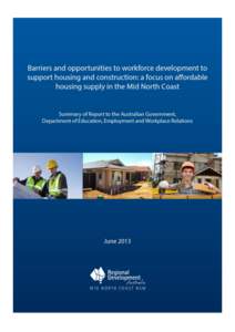 Page 1 of 19  Acknowledgements Regional Development Australia Mid North Coast (RDA MNC) acknowledges the Department of Education, Employment and Workplace Relations (DEEWR) for the funding provided to