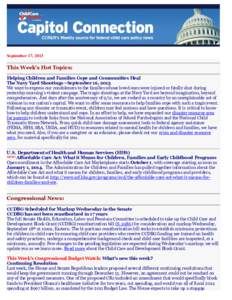 September 17, 2013  This Week’s Hot Topics: Helping Children and Families Cope and Communities Heal The Navy Yard Shootings—September 16, 2013 We want to express our condolences to the families whose loved ones were 