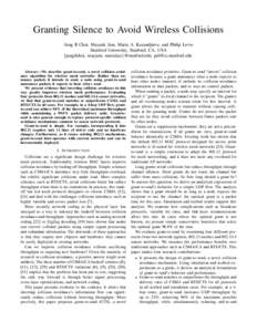 Granting Silence to Avoid Wireless Collisions Jung Il Choi, Mayank Jain, Maria A. Kazandjieva, and Philip Levis Stanford University, Stanford, CA, USA {jungilchoi, mayjain, mariakaz}@stanford.edu,   Ab