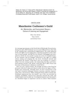 Steiner, M., Galvin, & T. GreenManchester Craftsmen’s Guild: Art, Mentorship, and Environment Shape a Culture of Learning and Engagement. In VeLure Roholt, R., Baizerman, M., & Hildreth, R.W. (Eds.) Civic Yout