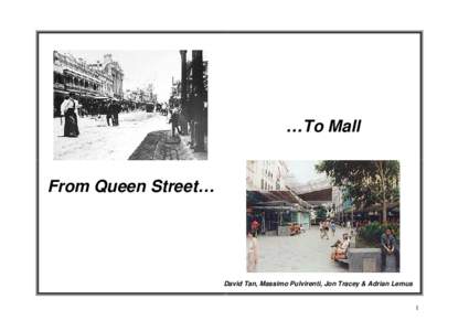 …To Mall  From Queen Street… David Tan, Massimo Pulvirenti, Jon Tracey & Adrian Lemus
