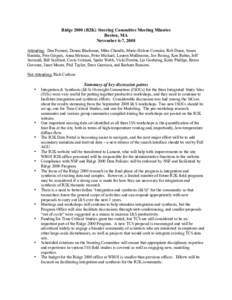 Ridge[removed]R2K) Steering Committee Meeting Minutes Boston, MA November 6-7, 2008 Attending: Dan Fornari, Donna Blackman, Mike Cheadle, Marie-Helene Cormier, Rob Dunn, Susan Hautala, Pete Girguis, Anna Metaxas, Peter Mic