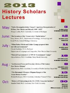 History Scholars Lectures May: “Native Reconquista before Vargas?: Apachean Reorganization of El Paso, New Mexico and Beyond, [removed]”