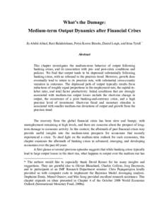 Financial Crises: Causes, Consequences, and Policy Responses - Chapter 9. What’s the Damage: Medium-term Output Dynamics after Financial Crises, By Abdul Abiad, Ravi Balakrishnan, Petya Koeva Brooks, Daniel Leigh, and 
