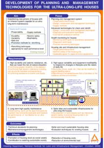 DEVELOPMENT OF PLANNING AND MANAGEMENT TECHNOLOGIES FOR THE ULTRA-LONG-LIFE HOUSES Aim