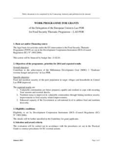 Public document to be completed by the Contracting Authority and published on the internet  WORK PROGRAMME FOR GRANTS of the Delegation of the European Union to Lao PDR for Food Security Thematic Programme – LAO PDR