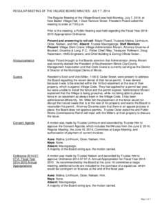 REGULAR MEETING OF THE VILLAGE BOARD MINUTES: JULY 7, 2014 The Regular Meeting of the Village Board was held Monday, July 7, 2014, at New Baden Village Hall, 1 East Hanover Street. President Picard called the meeting to 