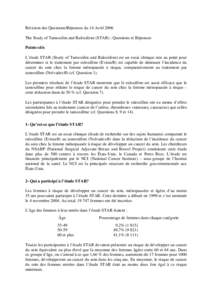 Révision des Questions/Réponses du 14 Avril 2006 The Study of Tamoxifen and Raloxifene (STAR) : Questions et Réponses Points-clés L’étude STAR (Study of Tamoxifen and Raloxifene) est un essai clinique mis au point