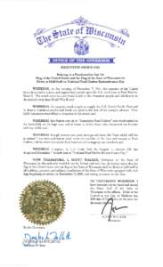 EXECUTIVE ORDER #125 Relating to a Proclamation that the Flag of the United States and the Flag of the State ofWisconsin be Flown at Half-Staff on National Pearl Harbor Remembrance Day WHEREAS, on the morning of December