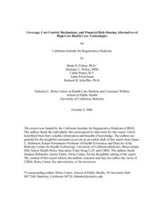 Coverage, Cost-Control Mechanisms, and Financial Risk-Sharing Alternatives of High-Cost Health Care Technologies for California Institute for Regenerative Medicine by Brent D. Fulton, Ph.D.*