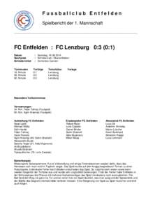 Fussballclub Entfelden Spielbericht der 1. Mannschaft _________________________________________________________________________________ FC Entfelden : FC Lenzburg 0:3 (0:1) Datum